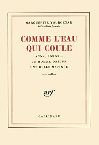 Comme L Eau Qui Coule Blanche French Edition Yourcenar Marguerite Amazon Com Books