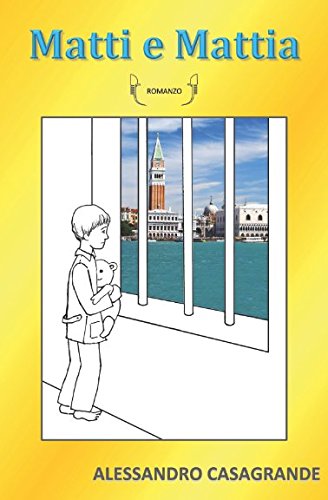 Matti e Mattia (Italian Edition)