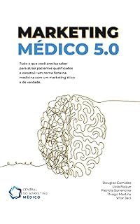 Livro Marketing Médico 5.0: Central do Marketing Médico