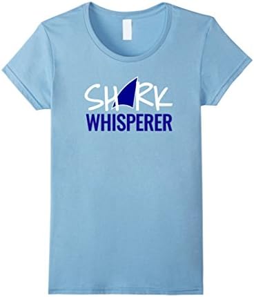 Womens Shark Whisperer T Shirt - Shark Fin,  Marine Biologist Gift Large Baby Blue