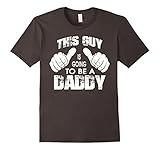 This Guy Is Going To Be a Daddy Maternity Dad Fathers