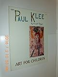 Paul Klee (Art for Children Series)