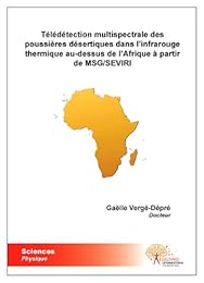 Télédétection multispectrale des poussières désertiques dans l'infrarouge thermique au-dessus de l'Afrique à partir de MSG/SEVIRI