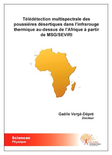 Télédétection multispectrale des poussières désertiques dans l'infrarouge thermique au-dessus de l'Afrique à partir de MSG/SEVIRI