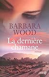 La dernière chamane by 