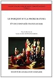 LE PARQUET ET LA PROKURATURA: ETUDE COMPARÉE FRANCE-RUSSIE (UNITÉ MIXTE DE RECHERCHE DE DROIT COMPAR) by 