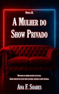 Livro A Mulher do Show Privado: Novela GL