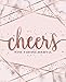 Cheers: Wine Tasting Journal: A Notebook & Diary for Wine Lovers by