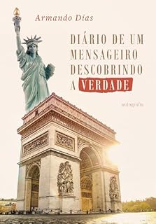 Livro Diário de um mensageiro descobrindo a verdade