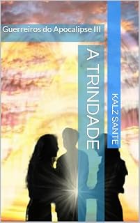 Livro A Trindade: Guerreiros do Apocalipse III