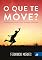 Livro O que te move?