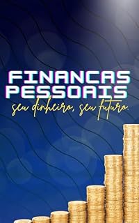 Livro Financas pessoais : seu dinheiro, seu futuro
