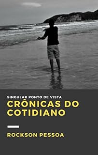 Livro Crônicas do Cotidiano: Singular ponto de vista