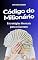 Livro Código do Milionário: Estratégias Mentais para o Sucesso