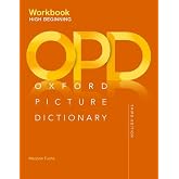 Oxford Picture Dictionary Third Edition: High-Beginning Workbook