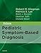 Nelson Pediatric Symptom-Based Diagnosis E-Book