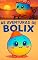 Livro BOLIX E O MISTÉRIO DA FLOR ENCANTADA !