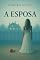 Livro A Esposa: Nova Edição