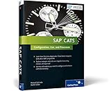 SAP CATS (Cross-Application Timesheets): Comprehensive Guide by Manuel Gallardo, Martin Gillet
