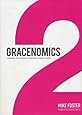 Gracenomics: Unleash the Power of Second Chance Living