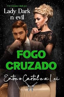 Livro FOGO CRUZADO - ENTRE O CARTEL E A LEI