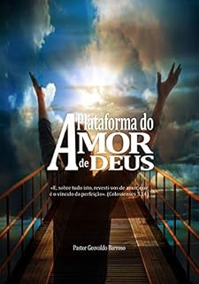 Livro A Plataforma Do Amor De Deus