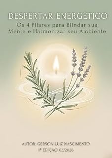 Livro Despertar Energético: Os 4 Pilares para Blindar sua Mente e Harmonizar seu Ambiente