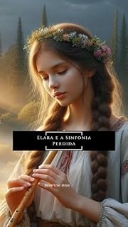 Livro Elara e a Sinfonia Perdida