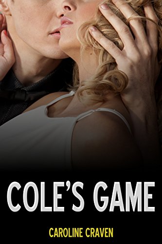 Cole’s Game (Tickled by My Sir): A BDSM Explicit Erotica Story (The Ticklish Part of Paige Book 1)
