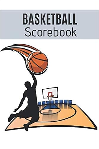 Amazon Fr Basketball Scorebook Basketball Personal Stat Log Book 110 Pages 6x9 Inches Gift For Basketball Players Publishing My Own Art Livres