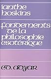 Fondements de la philosophie ésotérique : D'après les écrits de H. P. Blavatsky by 