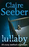 Front cover for the book Lullaby by Claire Seeber