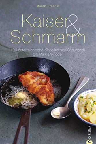 Amazoncom Kaiser Schmarrn Das Kochbuch Hält 100 - 