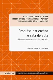 Livro Pesquisa em ensino e sala de aula: Diferentes vozes em uma investigação