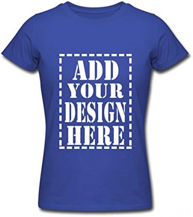 Add Your Own Custom Text Name Personalized Message or Image Women T-Shirt