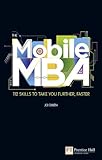Mobile MBA: 112 Skills to Take You Further, Faster cover