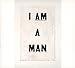 I Am A Man