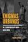 Livro ENIGMAS URBANOS: A SOMBRA DO CRIME