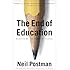 The End of Education: Redefining the Value of School