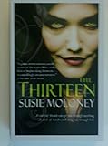 Hardcover The Thirteen, a Novel Book