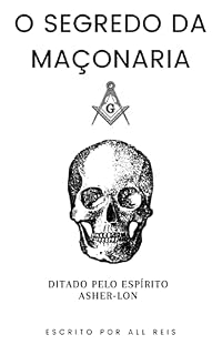 Livro O Segredo da Maçonaria : Literatura Espírita
