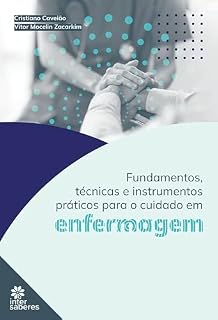 Livro Fundamentos, técnicas e instrumentos práticos para o cuidado em enfermagem
