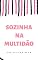 Livro Sozinha na multidão
