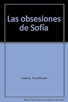Las obsesiones de Sofia 9683915604 Book Cover