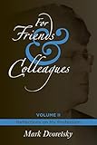 For Friends & Colleagues Volume II: Reflections on My Profession by Mark Dvoretsky