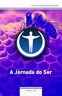 Livro A Jornada do Ser: desenvolvimento pessoal para excelência