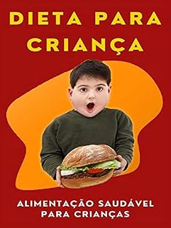 Livro Dieta Para Criança - Alimentação Saudável Para Crianças