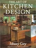 The Art of Kitchen Design: Planning for Comfort and Style by 