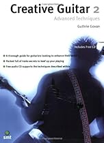 Creative Guitar 2: Advanced Techniques Creative Guitar 2: Advanced Techniques