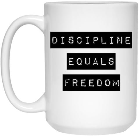Discipline Equals Freedom Motivational Coffee Mug (15 oz.)